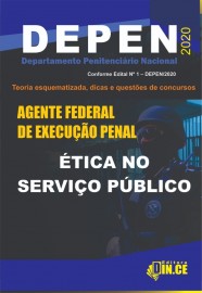 DEPEN - Agente Federal de Execuo Penal - TICA NO SERVIO PBLICO 2020  PDF 