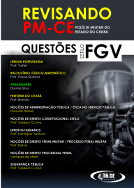 REVISANDO FGV  - Polcia Militar do Cear -Apostila questes de provas FGV/2021