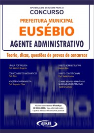 Agente Administrativo Apostila Prefeitura de Eusbio - Teoria, dicas e questes 2020 - Impressa