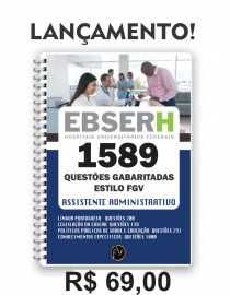 1.589 questes gabaritadas para Ebserh assistente administrativo 