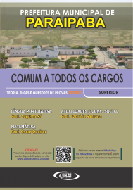 PDF COMUM A TODOS OS CARGOS DE NVEL SUPERIOR - Apostila prefeitura de Paraipaba - Teoria e questes CETREDE - 2021- DIGITAL-PDF