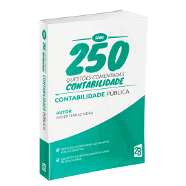 Contabilidade Pblica para Concursos - Srie 250 Questes Comentadas: Contabilidade