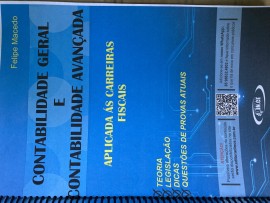 CONTABILIDADE GERAL e AVANADA aplicada as carreiras fiscais 