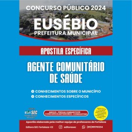 Eusebio -ce S conhecimento especfico  para Agente comunitrio de Sade 