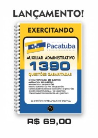 1390 questes gabaritadas para Auxiliar Administrativo Prefeitura Pacatuba 