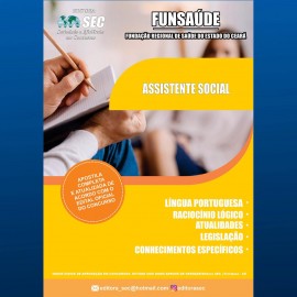 FUNSAUDE  : Assistente Social EDITORA  SEC 