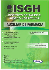 ...Apostila AUXILIAR DE FARMCIA (ISGH Hospital Leonardo da Vinci) - Impressa 2020