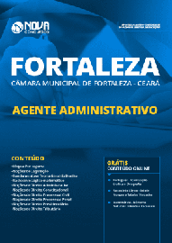  Apostila Cmara de Fortaleza - CE 2019 - Agente Administrativo   