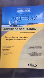 Apostila AGENTE DE SEGURANA - Prefeitura de Aquiraz - Teoria e questes 2019